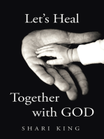 Let’s Heal Together With GOD