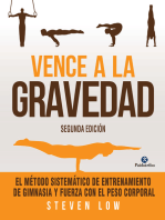 Vence a la gravedad: El método sistemático de entrenamiento de gimnasia y fuerza con el peso corporal