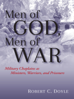 Men of God, Men of War: Military Chaplains as Ministers, Warriors, and Prisoners