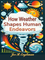 How Weather Shapes Human Endeavors