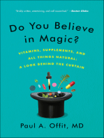 Do You Believe in Magic?: The Sense and Nonsense of Alternative Medicine