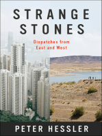 Strange Stones: Dispatches from East and West