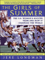 The Girls of Summer: The U.S. Women's Soccer Team and How It Changed the World