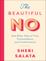 The Beautiful No: And Other Tales of Trial, Transcendence, and Transformation