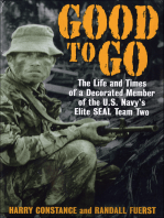 Good to Go: The Life And Times Of A Decorated Member of the U.S. Navy's Elite Seal Team Two