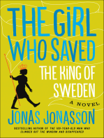 The Girl Who Saved the King of Sweden: A Novel