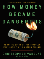 How Money Became Dangerous