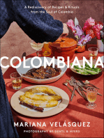 Colombiana: A Rediscovery of Recipes and Rituals from the Soul of Colombia