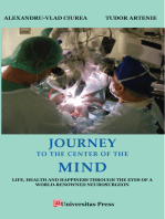 Journey to the Center of the Mind: Life, Health and Happiness through the Eyes of a World-Renowned Neurosurgeon