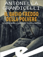 Il bacio freddo della polvere: Un orribile delitto a Genova per Vassallo e Martines