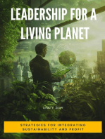 Leadership for a Living Planet: Strategies for Integrating Sustainability and Profit