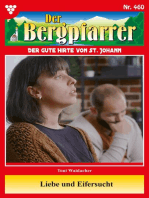 Liebe und Eifersucht: Der Bergpfarrer 460 – Heimatroman