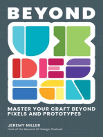 Beyond UX Design: Master Your Craft Beyond Pixels and Prototypes