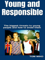 Young and Responsible: The Biggest Threats To Young People And How To Avoid Them