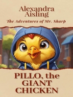 Pillo, the Giant Chicken: The Adventures of Mr. Sharp, #1
