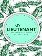 My Lieutenant: And other short essays and stories