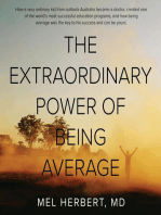 THE EXTRAORDINARY POWER OF BEING AVERAGE