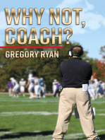 Why Not, Coach?