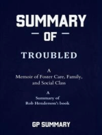 Summary of Troubled by Rob Henderson: A Memoir of Foster Care, Family, and Social Class