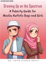 Growing Up on the Spectrum : A Puberty Guide for Muslim Autistic Boys and Girls: Autism Diaries, #2