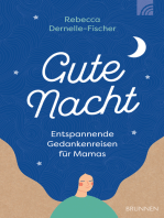 Gute Nacht: Entspannende Gedankenreisen für Mamas