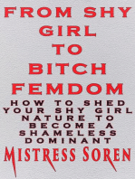 From Shy girl to Bitch Femdom