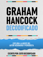 Graham Hancock Decodificado - Explora La Mente Del Autor Visionario Y Periodista