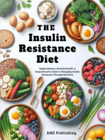 The Insulin Resistance Diet : Regain Balance, Reclaim Health: A Comprehensive Guide to Managing Insulin Resistance Through Nutrition