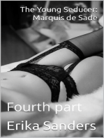 The Young Seducer: Marquis de Sade Fourth part: The Young Seducer: Marquis de Sade, #4