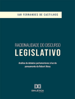 Racionalidade do Discurso Legislativo: análise de debates parlamentares à luz do pensamento de Robert Alexy