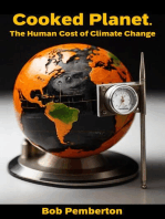 Cooked Planet. The Human Cost of Climate Change: Saving the Planet, #1