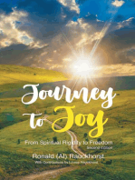 Journey to Joy: From Spiritual Rigidity to Freedom A Spiritual Autobiography 2nd Edition