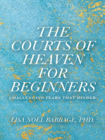 The Courts of Heaven for Beginners: Challenging Fears That Hinder