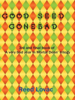 Good Seed, Gone Bad
