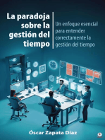 La paradoja sobre la gestión del tiempo: Un enfoque esencial para entender correctamente la gestión del tiempo