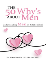 The 50 Why's about Men: Understanding Men in Relationships