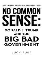 No Common Sense:: Donald J. Trump and the Big Bad Government