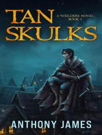 Tan Skulks: A Wielders Novel, #1