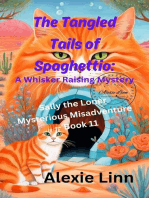The Tangled Tails of Spaghettio: A Whisker Raising Mystery: Sally the Loner, #11