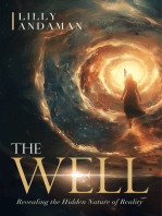 The Well: Revealing The Hidden Nature of Reality