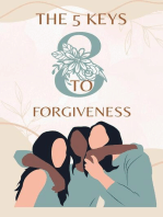 The 5 Keys to Forgiveness