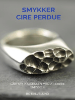 Smykker - Cire Perdue: Lær om processen med at støbe smykker