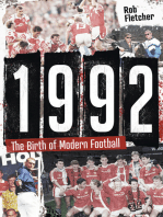 1992: The Birth of Modern Football