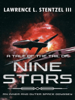 A Tale of the Tail of Nine Stars