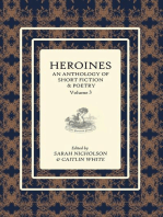 Heroines: An anthology of short fiction and poetry: Volume 3.