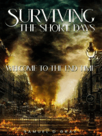 Surviving The Short Days: Welcome To The End Time