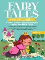 Fairy Tales for Children A great collection of fantastic fables and fairy tales. (Vol.44): Unique, fun and relaxing bedtime stories, able to transmit many values and make you passionate about reading
