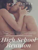 High School Reunion: Forced, Taboo, Dominant, Rough Swingers, Filthy Age Gap, Erotic Bedtime Short Sex Stories