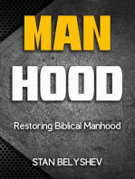 Manhood: Restoring Biblical Manhood