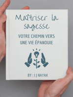 Maîtriser la sagesse: votre chemin vers une vie épanouie